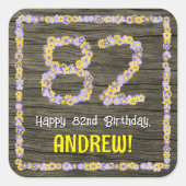 82ste verjaardag: Bloemgetal, Faux Wood Look, Naam Vierkante Sticker (Voorkant)