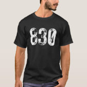 830 Area Code New Braunfels TX Mobile Area Code 83 T-shirt (Voorkant)