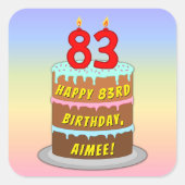 83e verjaardag: Fun Cake and Candles + Custom Name Vierkante Sticker (Voorkant)