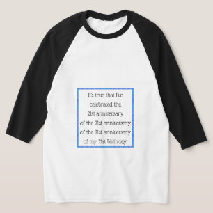 84 jaar of ouder t-shirt