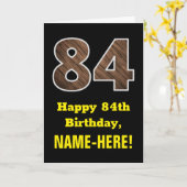 84e verjaardag: Naam, Faux Wood Grain Pattern "84" Kaart (Gele Bloem)