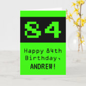84e verjaardag: Nerdy / Geeky Style "84" en naam Kaart (Gele Bloem)