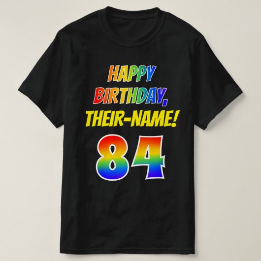 84e verjaardag — Vet, Vun, Regenboog 84, Eigen naa T-shirt (Design voorkant)