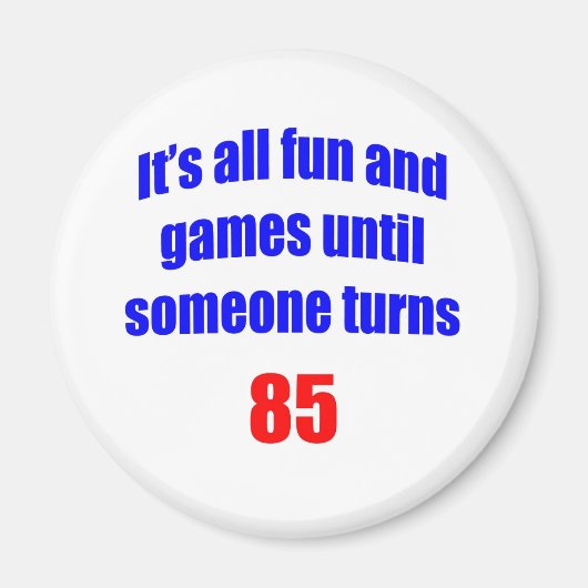 85 Iemand wordt 85 Magneet (Voorkant)