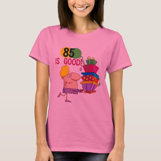 85 is Good Birthday Tshirts and Gifts (Voorkant)