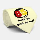 85 ziet er zo goed uit voor mij T-shirts en cadeau Stropdas (Opgerold)