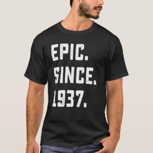 85e  epic sinds 1937 85 jaar el t-shirt