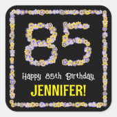 85e verjaardag: Floral Flowers Number, Custom Name Vierkante Sticker (Voorkant)