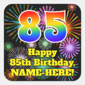 85e verjaardag: Fun Fireworks Kijk, regenboog # 85 Vierkante Sticker (Voorkant)