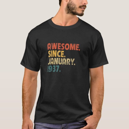 85e verjaardag Funny  sinds januari T-shirt (Voorkant)