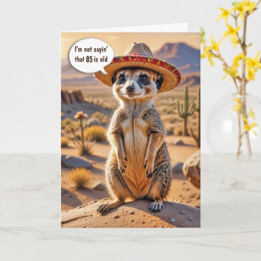 85e verjaardag Meerkat met een Sombrero Kaart (Gele Bloem)