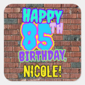 85ste verjaardag - Leuk, Urban Graffiti geïnspiree Vierkante Sticker (Voorkant)