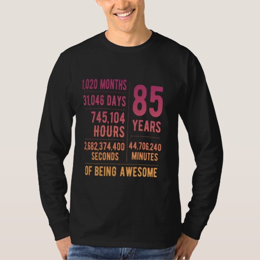 85ste verjaardag Mannen Vrouwen Grappig 85 jaar ou T-shirt (Voorkant)