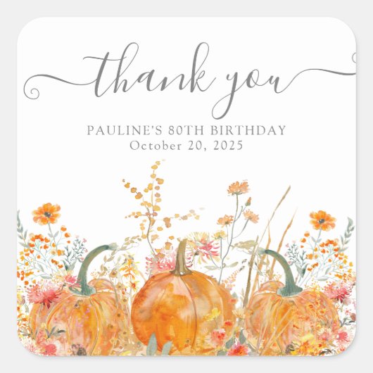 85th Birthday Pumpkin Wildflower Custom Bedankt Vierkante Sticker (Voorkant)