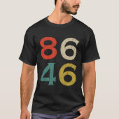8646 86 46 Impeach 46 T-shirt (Voorkant)