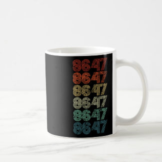 8647 Anti Trump 86 47 Retro Impeach 47 Anti-Trump Koffiemok