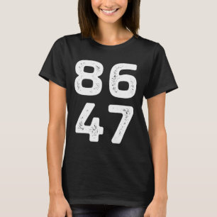 8647 - Anti Trump - 86 Het 47ste President - Vinta T-shirt