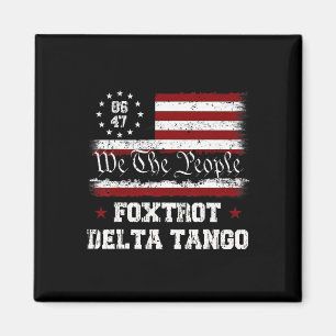 8647 Anti Trump Foxtrots Deltas Tangos Impeach 47  Magneet