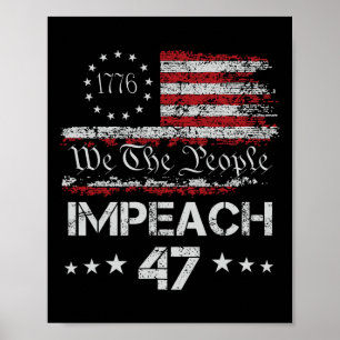 8647 Anti Trump Impeach Trump Impeach 47 Weersta 8 Poster