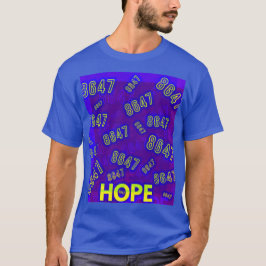 8647 HOPE beroemd gemaakt door focusln T-shirt