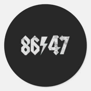 8647 Sarcastische Retro  80s Style 86 47 Rock Ronde Sticker
