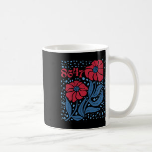 8647 Subtiele Anti Trump 86 47 Bloemen Boho Style  Koffiemok