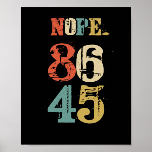 86 45 Anti Trump President Democraat Poster