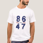 86 47 Anti Trump 8647 Retro  stijl T-shirt (Voorkant)
