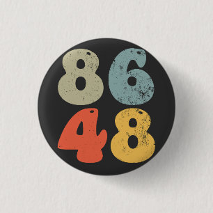 86 47 Anti Trump 8648 Retro  verkiezingen 2028 Ronde Button 3,2 Cm