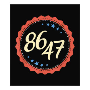 86 47 Anti Trump Grappig Foto Afdruk
