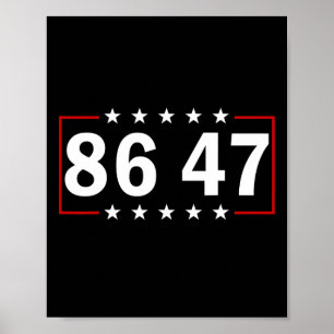 86 47 Anti-trump Subtiele Anti-Trump 8647 Poster