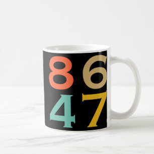 86 47 Anti Trump Verwijder Trump 2024 Trump Verwij Koffiemok