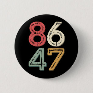 86 47 Anti Trump Vintage 80s Retro Stijl Ronde Button 5,7 Cm