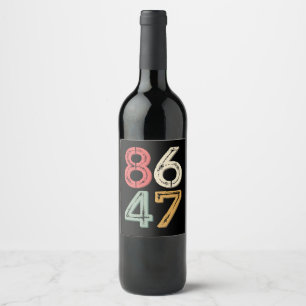 86 47 Anti Trump Vintage jaren 80 Retro Style Wijn Etiket