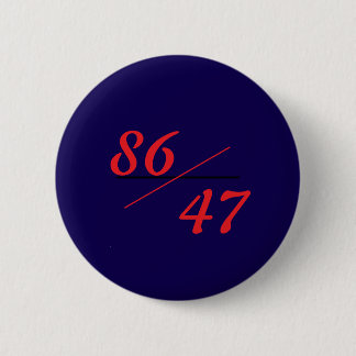 86 47 BUTTON