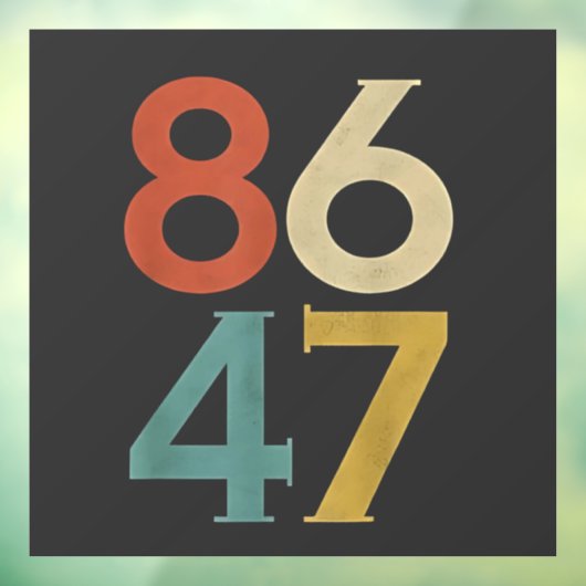 86 47 Dump Trump Cool Retro Anti-Trump Raamsticker (Vel 3)