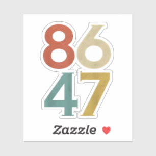 86 47 Dump Trump Cool Retro Anti-Trump Sticker