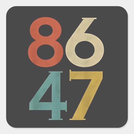 86 47 Dump Trump Cool Retro Anti-Trump Vierkante Sticker (Voorkant)