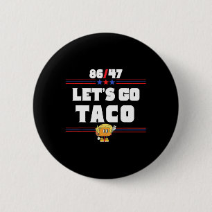 86 47 Let's Go Taco Amerikaanse vlag 86 47 Patriot Ronde Button 5,7 Cm