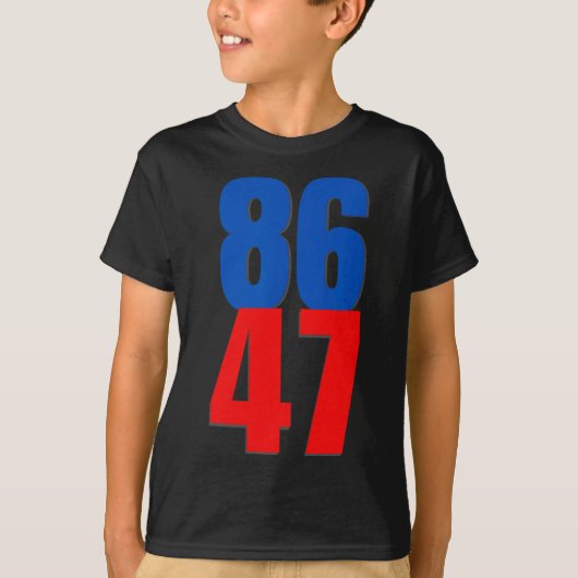 86 47 Trump Protests  T-shirt (Voorkant)