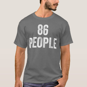 86 mensen grappige Amerikaanse sloop krijgen van v T-shirt