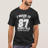 87 Jaar Oud Sarcastisch Meme Grappige 87e Verjaard T-shirt (Voorkant)