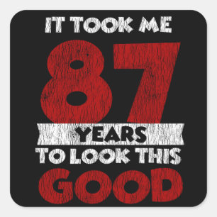 87 jaar oude dag nam me er goed uitzien op 87e ver vierkante sticker
