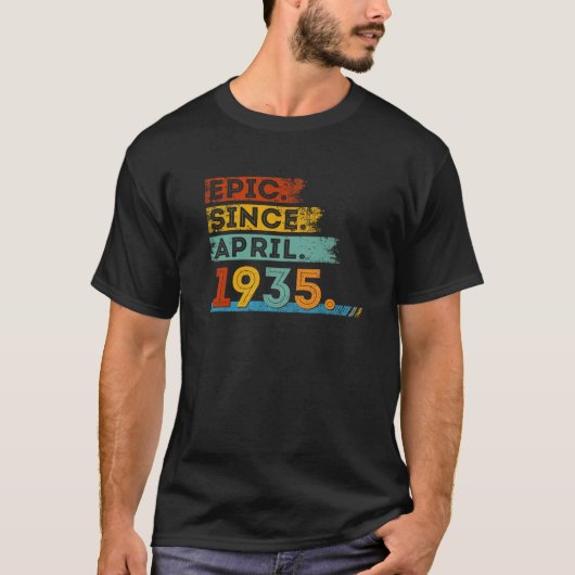 87e verjaardag voor 87 - jarige epic sinds april 1 t-shirt (Voorkant)