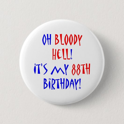 88 Bloody Hell Ronde Button 5,7 Cm (Voorkant)