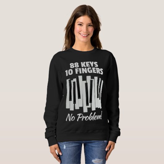 88 Keys 10 Fingers No Problem For Classic Music Pi Trui (Voorkant volledig)