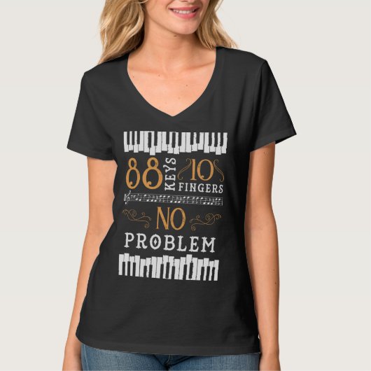 88 Keys 10 Fingers No Problem Piano Keyboard T-shirt (Voorkant)