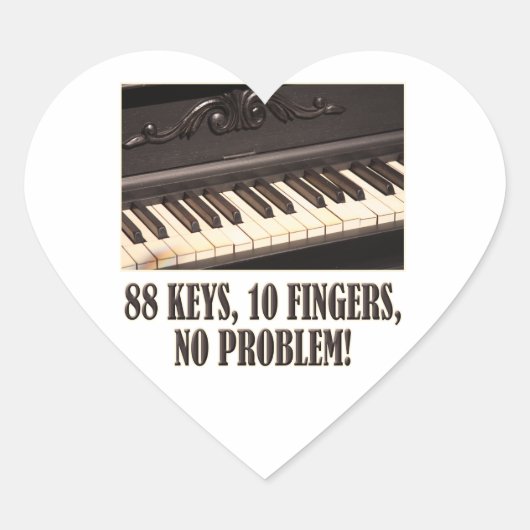 88 sleutels, 10 vingers, geen probleem! hart sticker (Voorkant)