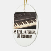 88 sleutels, 10 vingers, geen probleem! keramisch ornament (Links)