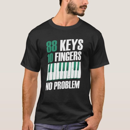 88 toetsen 10 vingers zonder probleem piano t-shirt (Voorkant)
